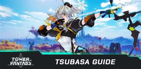 tsubasa tower of fantasy|Tower of Fantasy Tsubasa build 2024: Combo, Gameplay,。